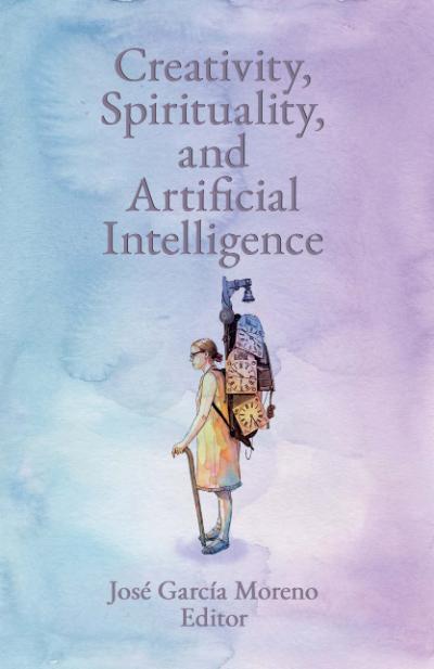 Book Cover for Essay Collection Creativity Spirituality, Edited by José García Moreno (A woman carries an assortment of clocks on her back with watercolor backgrounds